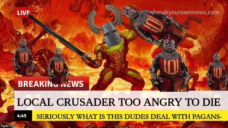 teutonic noises* | image tagged in crusader,man | made w/ Imgflip meme maker