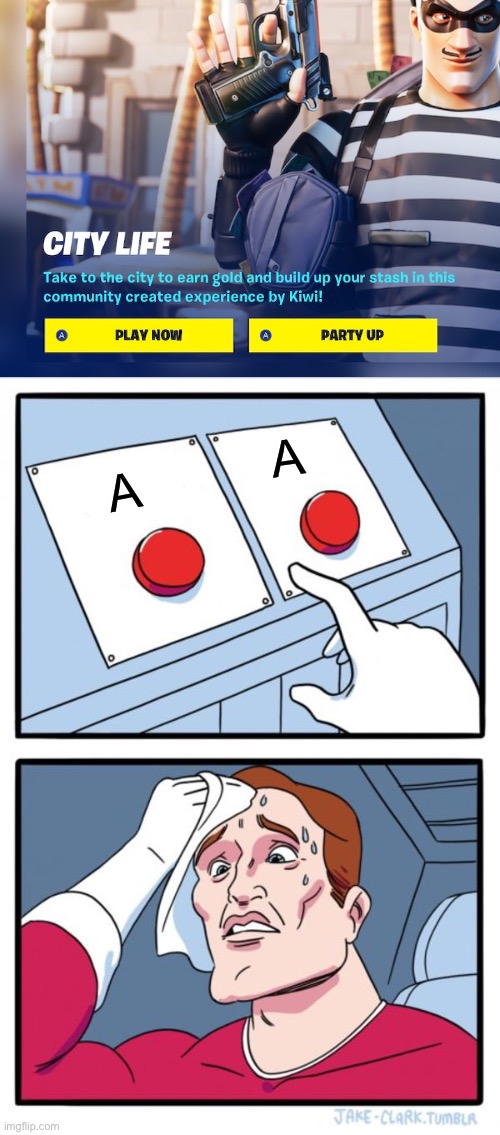Two Buttons | A; A | image tagged in memes,two buttons,a,what | made w/ Imgflip meme maker