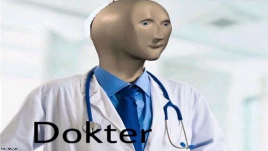 Meme man Dokter | image tagged in meme man dokter | made w/ Imgflip meme maker