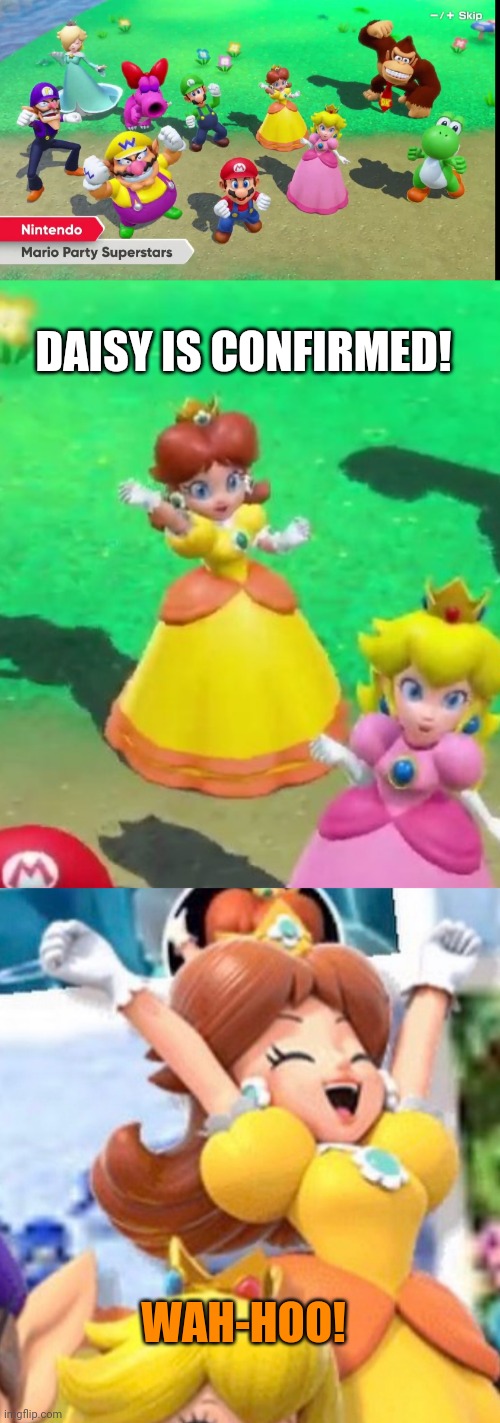 ROSALINA AS WELL! | DAISY IS CONFIRMED! WAH-HOO! | image tagged in mario party,super mario bros,daisy,princess peach,nintendo switch | made w/ Imgflip meme maker