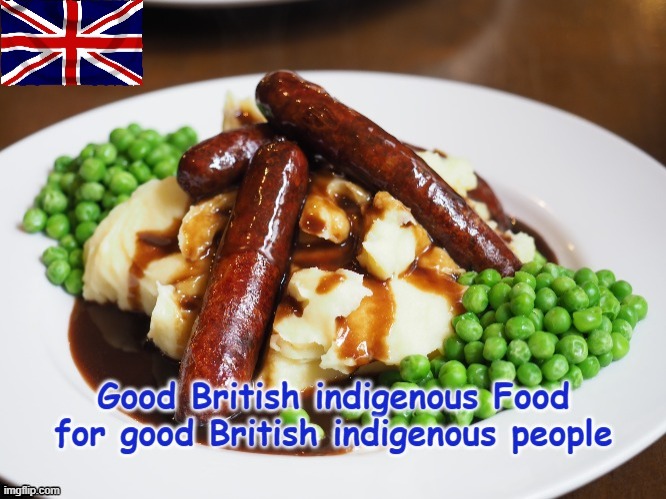 Bangers `n` Mash ! | image tagged in grandma finds the internet | made w/ Imgflip meme maker
