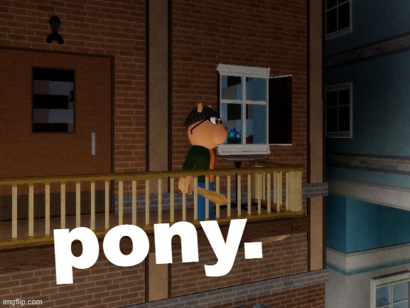 pony. | made w/ Imgflip meme maker