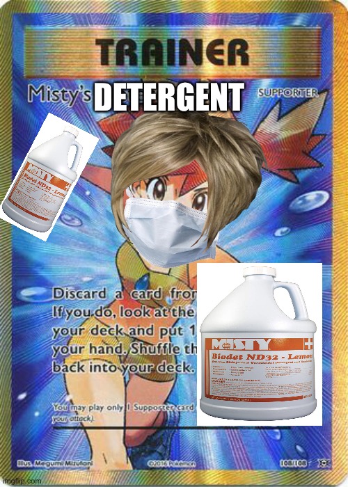 Misty’s detergent | DETERGENT | image tagged in pokemon | made w/ Imgflip meme maker