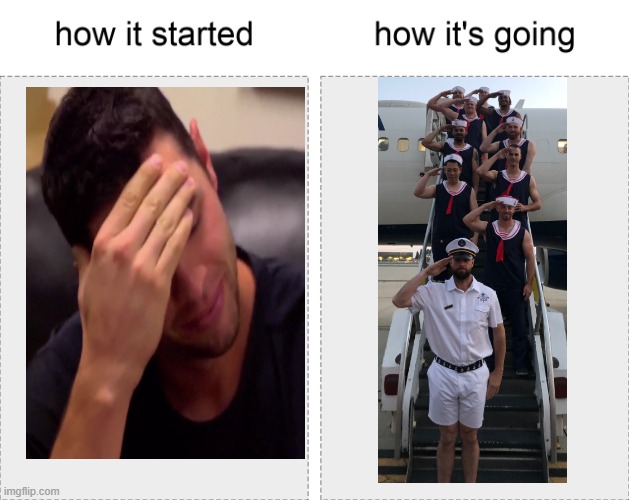 How it started vs how it's going | image tagged in how it started vs how it's going | made w/ Imgflip meme maker