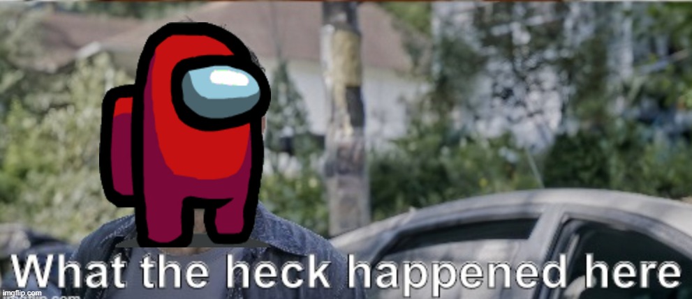 antman what the heck happened here | image tagged in antman what the heck happened here | made w/ Imgflip meme maker