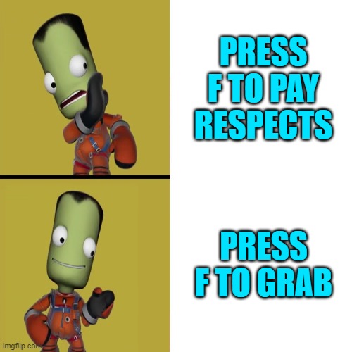 What does this button do? | PRESS F TO PAY RESPECTS; PRESS F TO GRAB | image tagged in drake,gaming,press f to pay respects | made w/ Imgflip meme maker