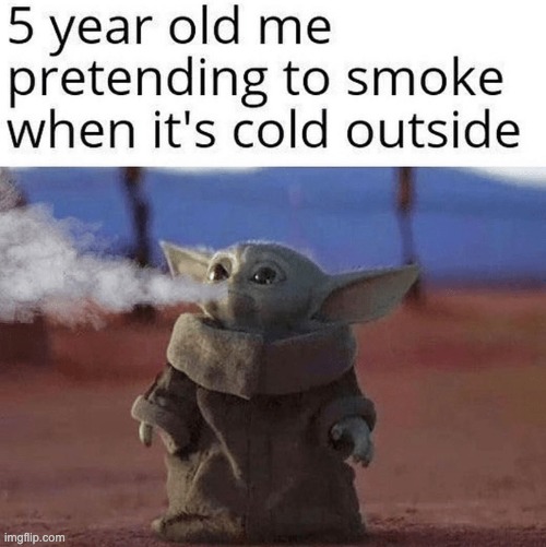 im not really 5 | image tagged in baby yoda | made w/ Imgflip meme maker
