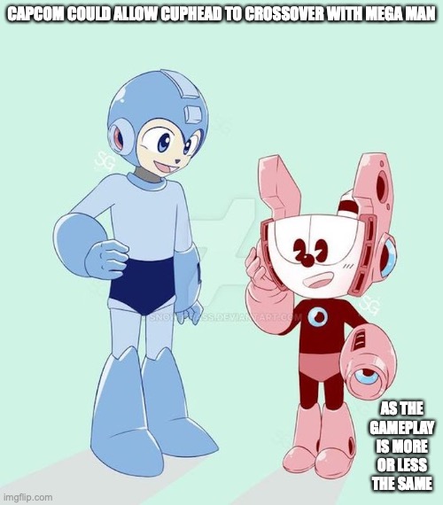 Cuphead as a Robot Master | CAPCOM COULD ALLOW CUPHEAD TO CROSSOVER WITH MEGA MAN; AS THE GAMEPLAY IS MORE OR LESS THE SAME | image tagged in cuphead,megaman,memes | made w/ Imgflip meme maker