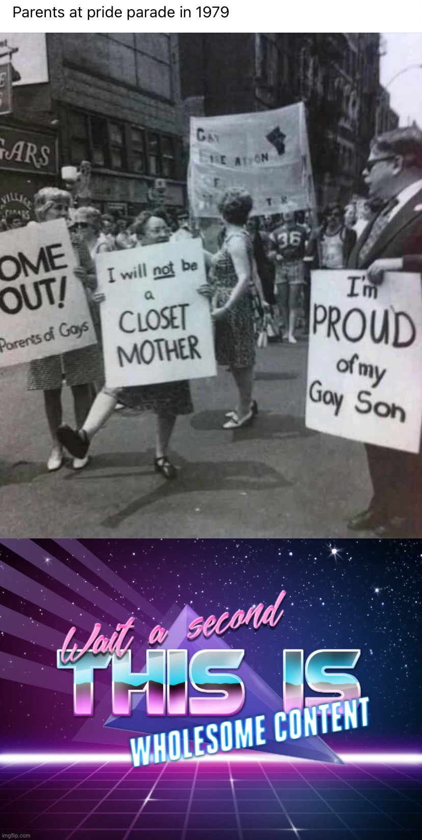image tagged in pride parade 1979,wait a second this is wholesome content | made w/ Imgflip meme maker