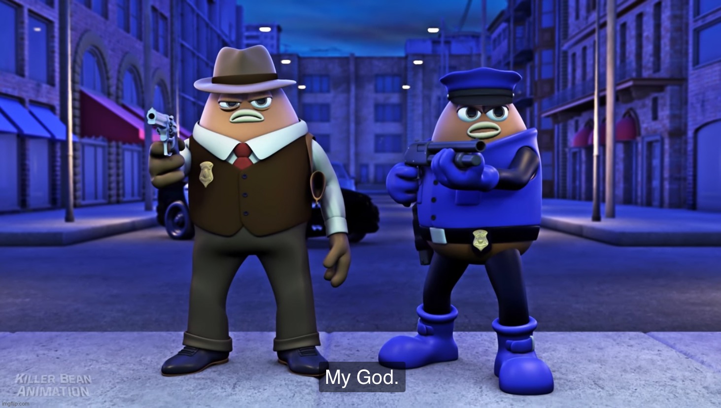 Killer Bean my god | image tagged in killer bean my god | made w/ Imgflip meme maker