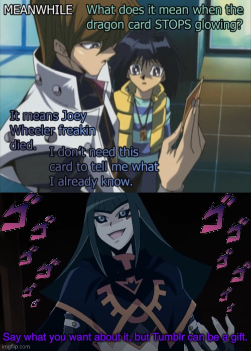 The top image belongs to Steve0Discusses on Tumblr. Link down in the comments. | Say what you want about it, but Tumblr can be a gift. | image tagged in dark signer carly menacing,yugioh,seto kaiba,mokuba kaiba,dark signer carly,memes | made w/ Imgflip meme maker