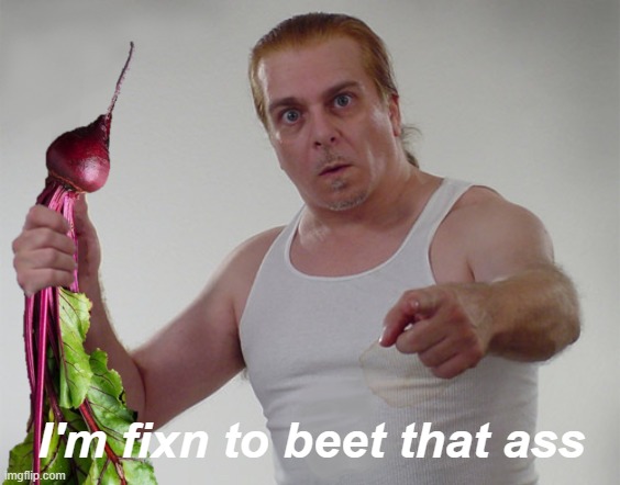 I'm fixn to beet that ass | made w/ Imgflip meme maker