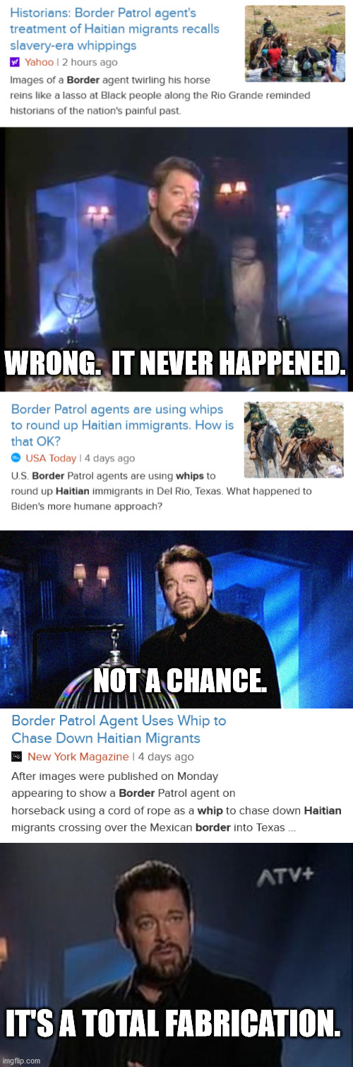 WRONG.  IT NEVER HAPPENED. NOT A CHANCE. IT'S A TOTAL FABRICATION. | image tagged in jonathan frakes,jonathan frakes beyond belief | made w/ Imgflip meme maker