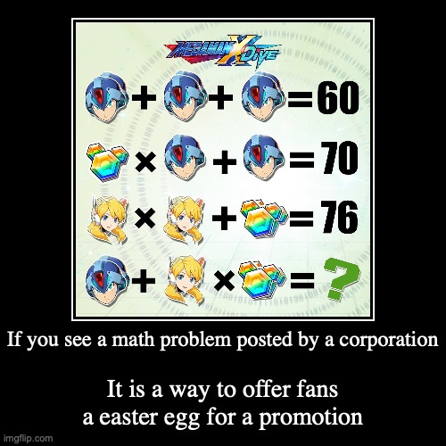 Mega Man Math Problem | image tagged in demotivationals,megaman,megaman x,math | made w/ Imgflip demotivational maker