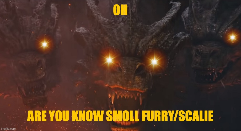 OH ARE YOU KNOW SMOLL FURRY/SCALIE | made w/ Imgflip meme maker