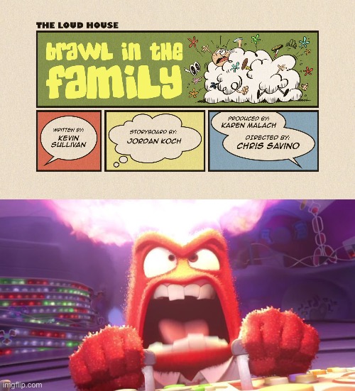 Anger hates this episode | image tagged in inside out anger,the loud house,nickelodeon,anger,rage | made w/ Imgflip meme maker