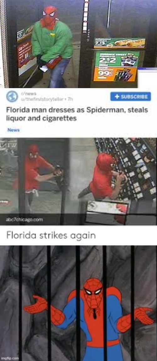 Spiderman strikes again | image tagged in robber spiderman,spiderman jail | made w/ Imgflip meme maker