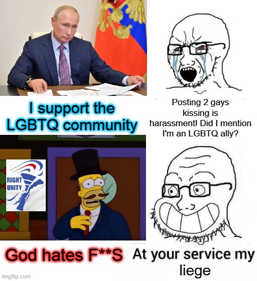Nerd Party leadership is dishonest to the core. Return to Common Sense | Posting 2 gays kissing is harassment! Did I mention I'm an LGBTQ ally? I support the LGBTQ community; God hates F**S; liege | image tagged in i would never be simp | made w/ Imgflip meme maker