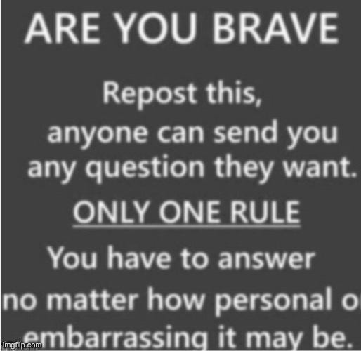 Don’t ask questions that are actually too personal (like my name, location etc) | made w/ Imgflip meme maker