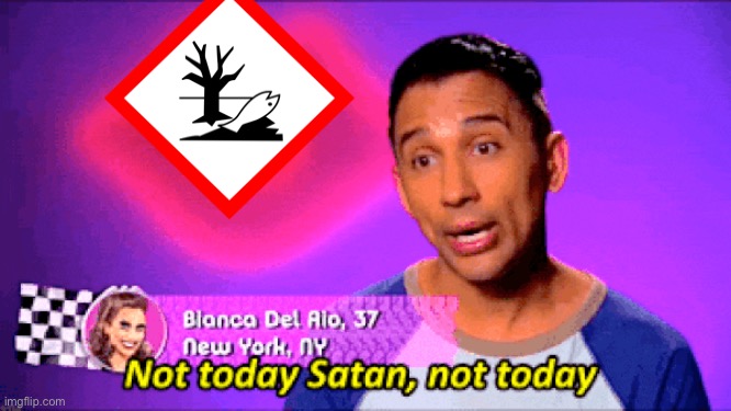 Not today satan | image tagged in not today satan | made w/ Imgflip meme maker