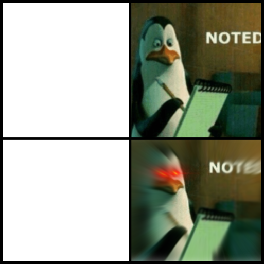 High Quality Noted Template Blank Meme Template