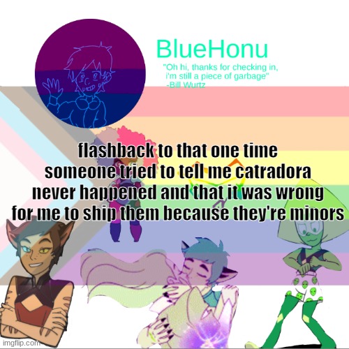 who remembers this temp i'm watching she ra edits | flashback to that one time someone tried to tell me catradora never happened and that it was wrong for me to ship them because they're minors | image tagged in bluehonu announcement temp 2 0 | made w/ Imgflip meme maker