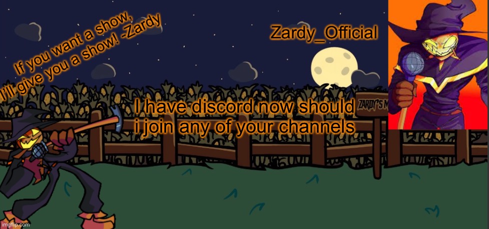 Should i | I have discord now should i join any of your channels | image tagged in zardy_offical temp made by - simber - | made w/ Imgflip meme maker