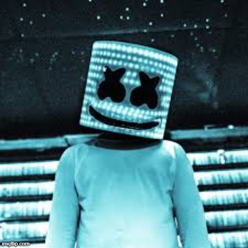 Upvote if you want me to Costume as Marshmello | image tagged in marshmello meme | made w/ Imgflip meme maker