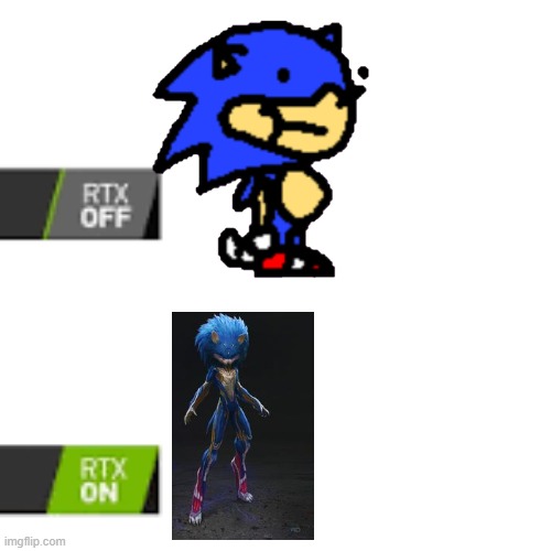 sonic rtx | image tagged in funniest memes | made w/ Imgflip meme maker