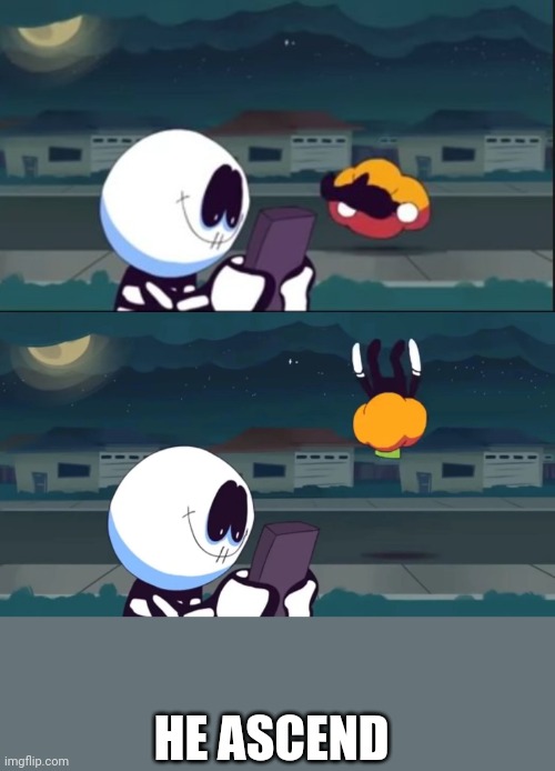 HE ASCEND | made w/ Imgflip meme maker