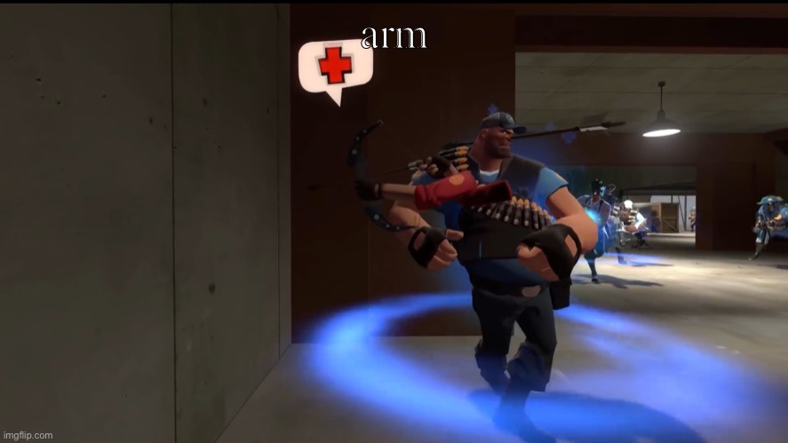 arm. | arm | image tagged in tf2 | made w/ Imgflip meme maker