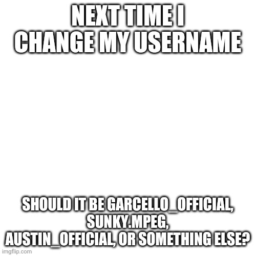 SUNKY | made w/ Imgflip meme maker