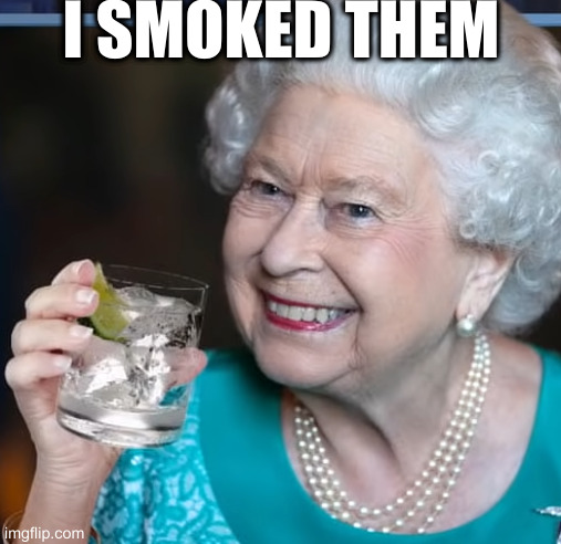 gran what did you do with my special flowers? | I SMOKED THEM | image tagged in drinky-poo,weed | made w/ Imgflip meme maker