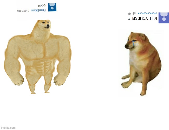 Buff Doge vs. Cheems | image tagged in memes,buff doge vs cheems | made w/ Imgflip meme maker