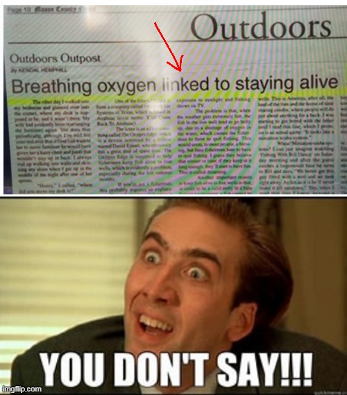 Posted in the Outdoors Outpost... | image tagged in fun,lol,are you kidding me,important,news | made w/ Imgflip meme maker