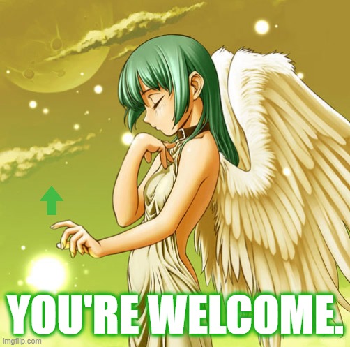 YOU'RE WELCOME. | made w/ Imgflip meme maker