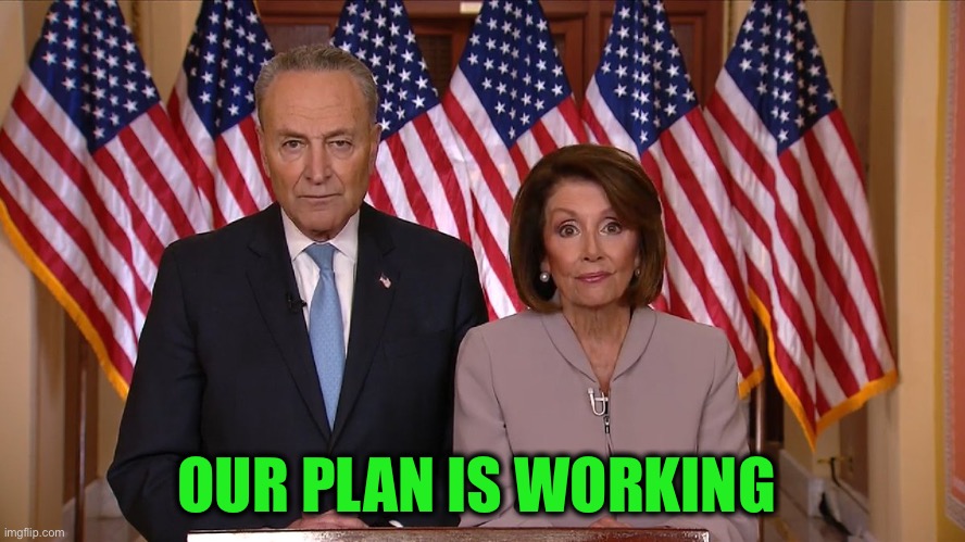 Chuck and Nancy | OUR PLAN IS WORKING | image tagged in chuck and nancy | made w/ Imgflip meme maker