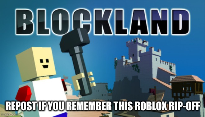 REPOST IF YOU REMEMBER THIS ROBLOX RIP-OFF | made w/ Imgflip meme maker