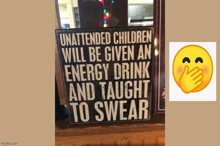 This Sign Always Works! | image tagged in fun,signs,success,lol | made w/ Imgflip meme maker