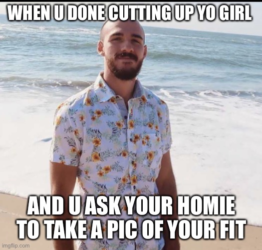 Bad luck Brian Laundrie |  WHEN U DONE CUTTING UP YO GIRL; AND U ASK YOUR HOMIE TO TAKE A PIC OF YOUR FIT | image tagged in dirty laundry,brian laundrie,gabby pettito,vanlife,bad luck brian,rejected | made w/ Imgflip meme maker