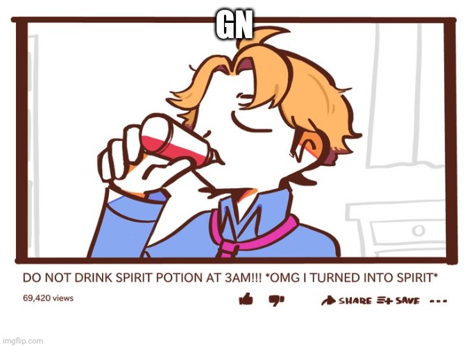 Spirit potion | GN | image tagged in spirit potion | made w/ Imgflip meme maker