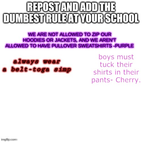 boys must tuck their shirts in their pants- Cherry. | image tagged in idk | made w/ Imgflip meme maker