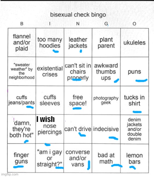 Bisexual bingo!!! | I wish | image tagged in bisexual bingo | made w/ Imgflip meme maker