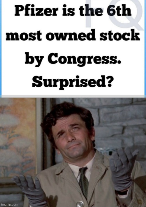 Politicians Laundering money to themselves thru Pfizer | image tagged in columbo oh well,columbo,pfizer,politicians,treason,traitors | made w/ Imgflip meme maker