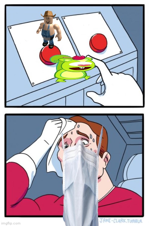 Two Buttons | image tagged in memes,two buttons | made w/ Imgflip meme maker