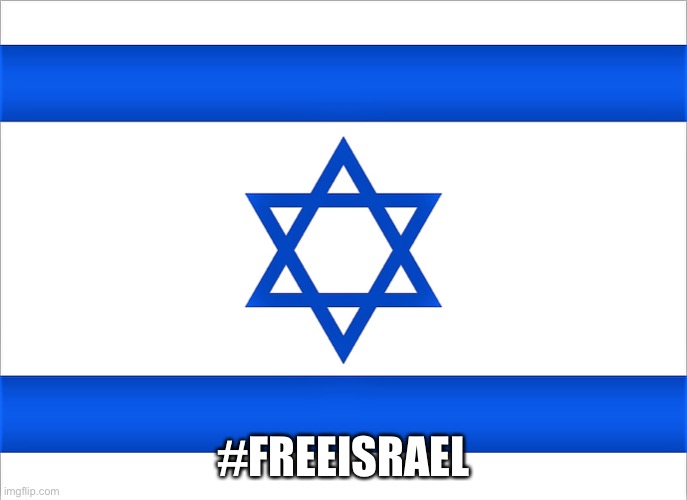 Israel flag | #FREEISRAEL | image tagged in israel flag | made w/ Imgflip meme maker