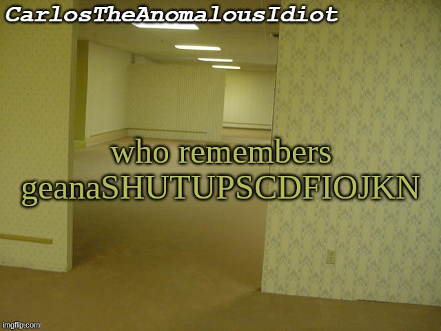 flaming | who remembers geanaSHUTUPSCDFIOJKN | made w/ Imgflip meme maker
