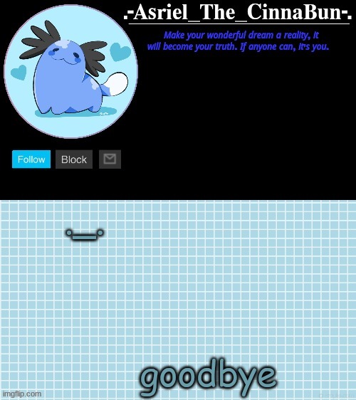 im going offline | ._. goodbye | image tagged in cinna's wooper temp | made w/ Imgflip meme maker