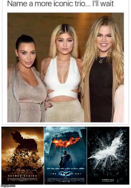 name a better one | image tagged in name a more iconic trio,dank memes | made w/ Imgflip meme maker
