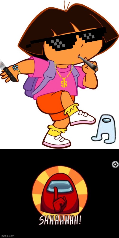 Dora Shushing Like The Among Us Crewmate/Impostor | image tagged in among us shhhhhh,among us,dora the explorer | made w/ Imgflip meme maker